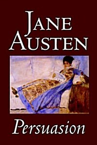 Persuasion by Jane Austen, Fiction, Classics (Hardcover)