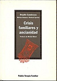 Crisis familiares y ancianidad / Family Crises and Old Age (Paperback)