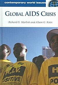 Global AIDS Crisis: A Reference Handbook (Hardcover)