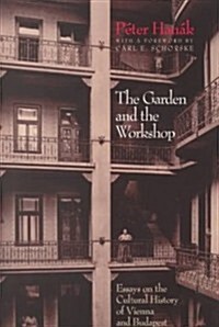 The Garden and the Workshop (Paperback)