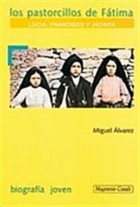 Los Pastorcillos De Fatima (Paperback)