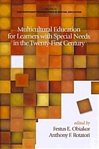 Multicultural Education for Learners with Special Needs in the Twenty-First Century (Paperback)