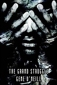 The Grand Struggle (Paperback)