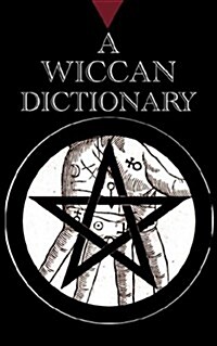 A Wiccan Dictionary (Paperback)