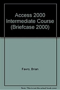 Access 2000 Intermediate Course (Paperback, Spiral)