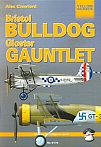Bristol Bulldog and Gloster Gauntlet (Paperback)