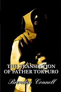 The Translation of Father Torturo (Paperback)