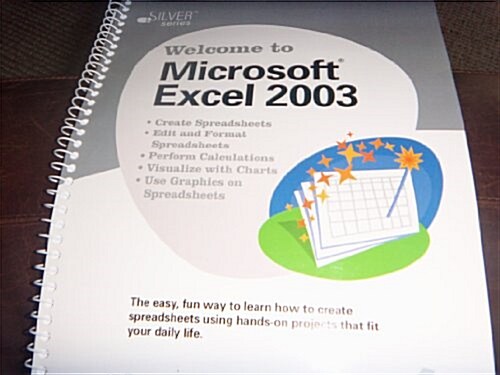 Welcome To Microsoft Excel 2003 (Paperback, Spiral)