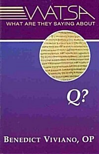What Are They Saying About Q? (Paperback)