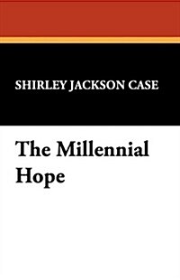 The Millennial Hope (Paperback)