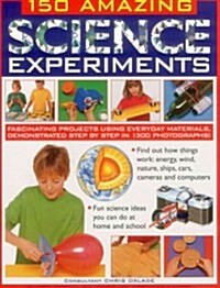 150 Amazing Science Experiments (Paperback)