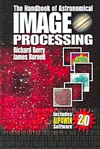 The Handbook of Astronomical Image Processing (Hardcover, 2nd, PCK)