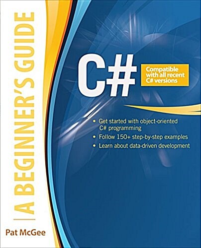 C#: A Beginners Guide (Paperback)