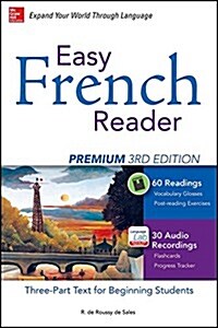 Easy French Reader Premium, Third Edition: A Three-Part Text for Beginning Students + 120 Minutes of Streaming Audio (Paperback, 3)