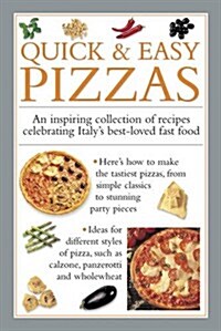 Quick & Easy Pizzas (Hardcover)