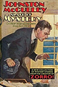 Slave of Mystery and Other Tales of Suspense from the Pulps (Hardcover)