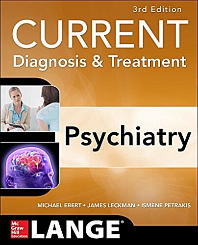 Current Diagnosis & Treatment Psychiatry, Third Edition (Paperback, 3, Revised)
