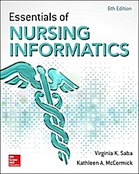 Essentials of Nursing Informatics, 6th Edition (Paperback, 6, Revised)