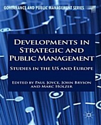Developments in Strategic and Public Management : Studies in the US and Europe (Hardcover)