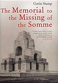 The Memorial to the Missing of the Somme (Hardcover)