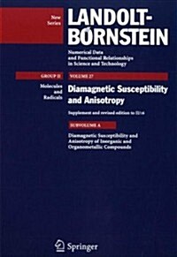 Diamagnetic Susceptibility and Anisotropy of Inorganic and Organometallic Compounds (Hardcover, 2007)