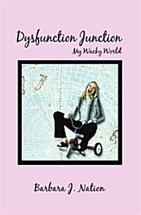 Dysfunction Junction (Paperback)