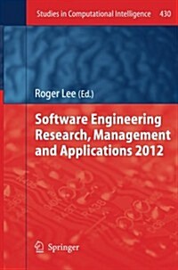 Software Engineering Research, Management and Applications 2012 (Paperback)