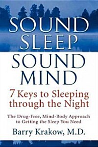 Sound Sleep, Sound Mind: 7 Keys to Sleeping Through the Night (Paperback)