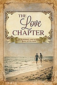 The Love Chapter: 1 Corinthians 13 (Paperback)