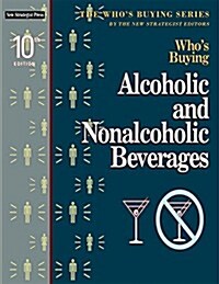 Whos Buying Alcoholic and Nonalcoholic Beverages (Paperback, 10th)