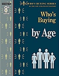 Whos Buying by Age (Paperback, 8th)