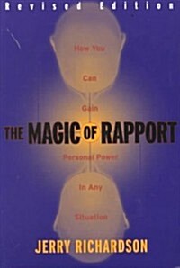 The Magic of Rapport (Paperback, Revised)