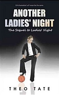 Another Ladies Night: The Sequel to Ladies Night (Paperback)