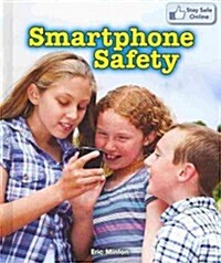 Smartphone Safety (Library Binding)