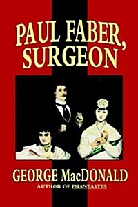 Paul Faber, Surgeon (Hardcover)