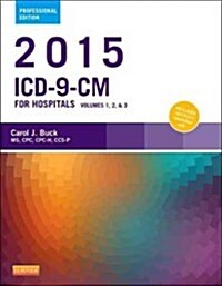 2015 ICD-9-CM for Hospitals, Volumes 1, 2 and 3 Professional Edition (Spiral)