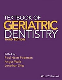 Textbook of Geriatric Dentistry (Hardcover, 3, Revised)