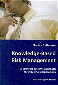 Knowledge-Based Risk Management (Paperback)