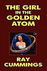 The Girl in the Golden Atom (Hardcover)