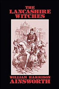 The Lancashire Witches (Paperback)