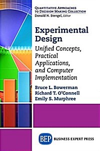 Experimental Design: Unified Concepts, Practical Applications, and Computer Implementation (Paperback)