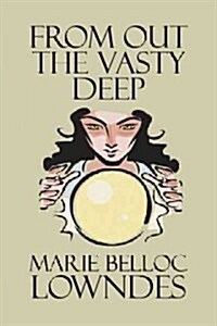 From Out the Vasty Deep (Paperback)