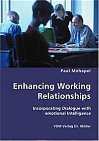 Enhancing Working Relationships (Paperback)