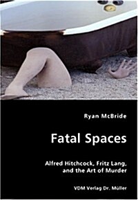Fatal Spaces (Paperback)