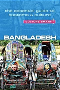 Bangladesh - Culture Smart! : The Essential Guide to Customs & Culture (Paperback, New ed)