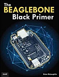 The Beaglebone Black Primer (Paperback)