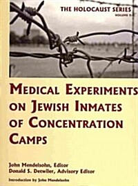 Medical Experiments on Jewish Inmates of Concentration Camps (Hardcover, Reprint)