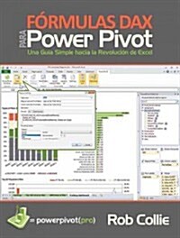 F?mulas Dax Para Powerpivot: Una Gu? Simple Hacia La Revoluci? de Excel (Paperback)