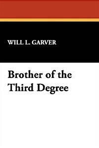 Brother of the Third Degree (Hardcover)