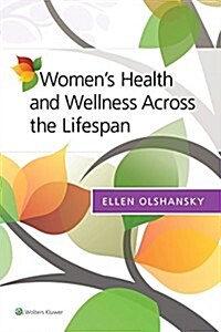 Womens Health and Wellness Across the Lifespan (Paperback)